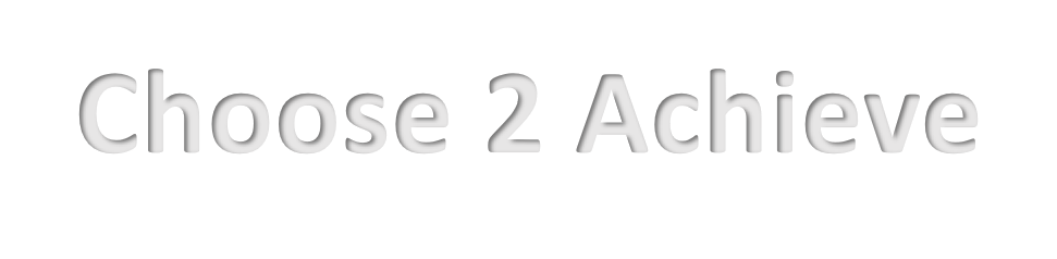 Choose 2 Achieve - Samen doelen bereiken - met je team of persoonlijk doel - met business of sport.